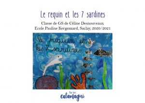 le requin et les 7 sardines celine desnouveaux