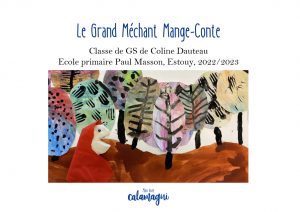 concours le grand mechant mange conte mme dauteau
