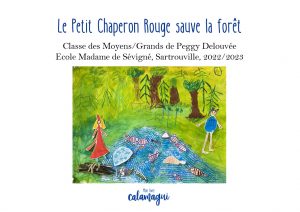 concours le petit chaperon rouge sauve la foret mme delouvee