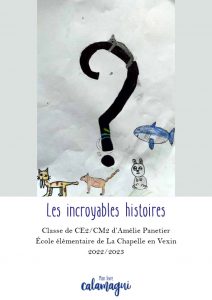 concours les incroyables histoires mme panetier
