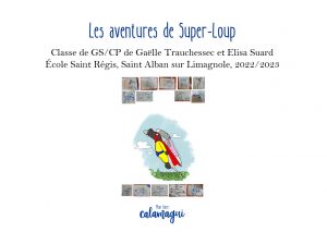 concours les aventures de super loup mme trauchessec