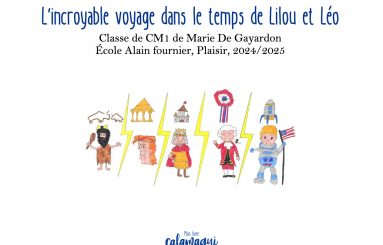 l incroyable voyage dans le temps de lilou et leo mme gayardon